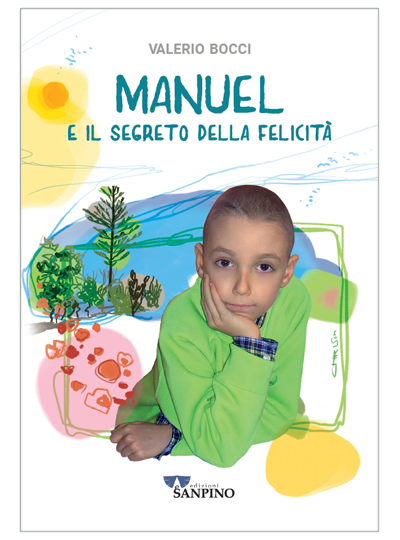 Manuel e il segreto della felicità – Valerio Bocci