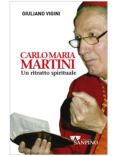 Carlo Maria Martini – Giuliano Vigini